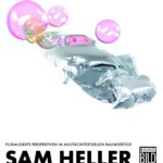Ankündigung: Sam Heller – Pluralisierte Perspektiven im multikontextuellen Raumgefüge