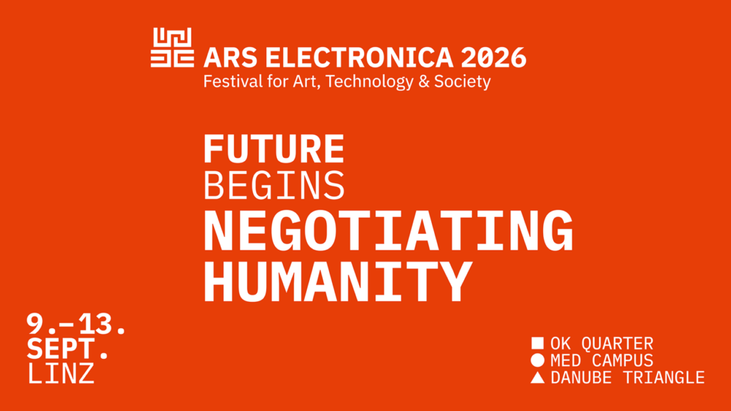 Ars Electronica Festival 2026: „Negotiating Humanity“, Sujet, © Ars Electronica 2026, Quelle: Ars Electronica.